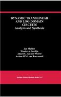 Dynamic Translinear and Log-Domain Circuits: Analysis and Synthesis