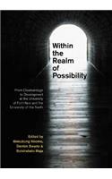 Within the Realm of Possibilty: From Disadvantage to Development at the University of Fort Hare and the University of the North