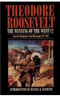 The Winning of the West, Volume 2