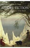 Before Fiction: The Ancien Régime of the Novel