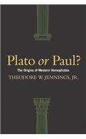 Plato or Paul?: The Origins of Western Homophobia