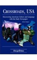 Crossroads, USA: Discovering American Culture and Language with the Daily Newspaper