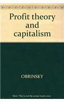 Profit Theory and Capitalism
