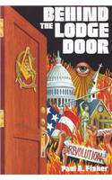 Behind the Lodge Door: The Church, State and Freemasonry in America
