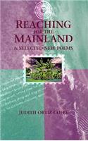 Reaching for the Mainland & Selected New Poems