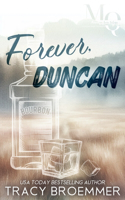 Forever, Duncan