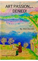 Art Pasion...Denied!
