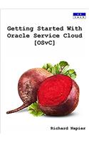 Getting Started With Oracle Service Clou