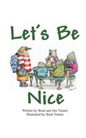 Let's Be Nice