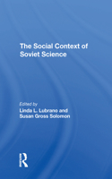 The Social Context Of Soviet Science