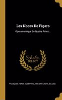 Les Noces De Figaro