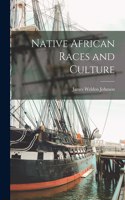 Native African Races and Culture