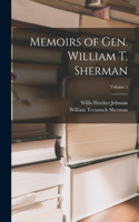 Memoirs of Gen. William T. Sherman; Volume 1