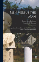 Men Versus the Man