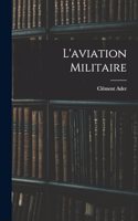 L'aviation militaire