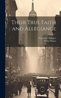 Their True Faith and Allegiance