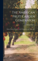 American Fruit Garden Companion