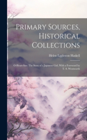 Primary Sources, Historical Collections