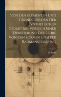 Von den Elementen und Grundgebilden der synthetischen Geometrie, Versuch einer Erweiterung der Lehre von den Formen unserer Raumanschauung