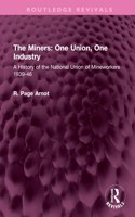 Miners: One Union, One Industry