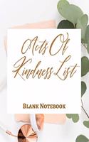 Acts Of Kindness List - Blank Notebook - Write It Down - Pastel Rose Gold Pink - Abstract Modern Contemporary Unique