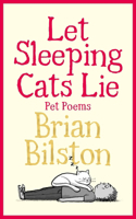 Let Sleeping Cats Lie - Pet Poems