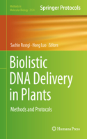 Biolistic DNA Delivery in Plants