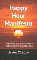 Happy Hour Manifesto
