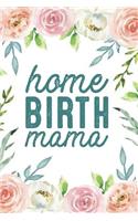 Home Birth Mama