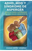 ADHD, ADD y Síndrome de Asperger