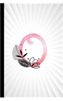 O: Monogram Initial Composition Notebook Watercolor & Floral Botanical Drawings Personalized Notebook for Girls & Women