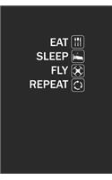 Eat Sleep Fly Repeat