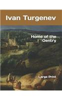 Home of the Gentry: Large Print