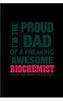 I'm a proud dad of a freaking awesome biochemist. Yes, she bought me this: Notebook - Journal - Diary - 110 Lined pages