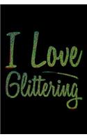 I Love Glittering