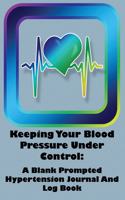 Keeping Your Blood Pressure Under Control