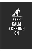 Keep Calm XC Skiing on