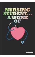 Nursing Student Journal: A Work of Heart Journal/Notebook Gift (6 X 9 - 110 Blank Pages)