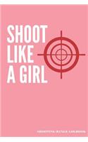 Shoot Like A Girl Shooting Range Logbook