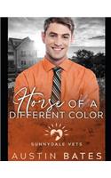Horse Of A Different Color: (Sunnydale Vets)