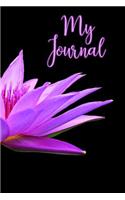 My Journal: Purple Water Lily Journal for Moms, Teens, Women, Girls and Flower-lovers Lightly lined Pages Blank Diary with Flower