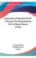 Instruction Pastorale De M. L'Eveque Du Departement De La Haute Marne (1791)