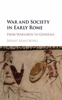 War and Society in Early Rome