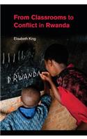 From Classrooms to Conflict in Rwanda