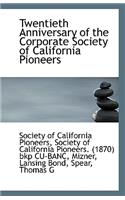 Twentieth Anniversary of the Corporate Society of California Pioneers