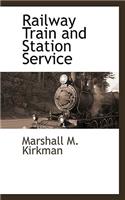 Railway Train and Station Service: (English)