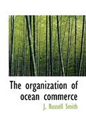 The Organization of Ocean Commerce