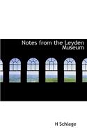Notes from the Leyden Museum