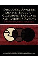 Discourse Analysis and the Study of Classroom Language and Literacy Events