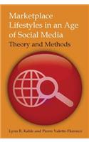 Marketplace Lifestyles in an Age of Social Media: Theory and Methods